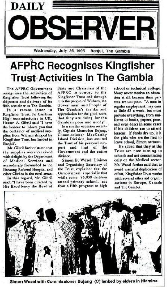 26th July 1995 The AFPRC Government recognises the activities of Kingfisher Trust following the shipment and delivery of its fifth container to The Gambia.